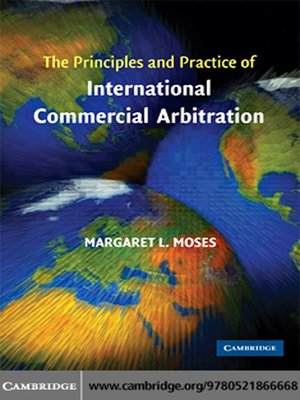cover image of The Principles and Practice of International Commercial Arbitration